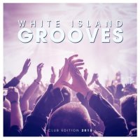 VA - White Island Grooves - Club Edition (2015) MP3