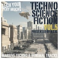 VA - Techno Science Fiction, Vol. 5 (Presented By A.C.K.) (Massive Techno & Minimal Tracks) (2015) MP3