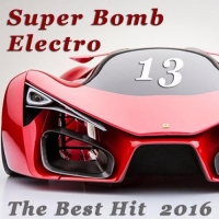 VA - Super Bomb Electro: The Best Hit 13 (2016) MP3