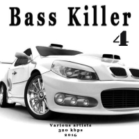 VA - Bass Killer 4 (2016) MP3