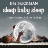 Jim Brickman - Sleep Baby Sleep: Classic Children (2016) MP3