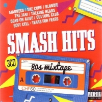 Сборник - Smash Hits 80s Mixtape (2017) MP3