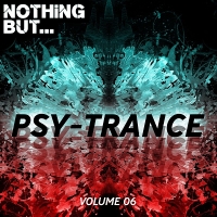 VA - Nothing But... Psy Trance Vol.06 (2018) MP3