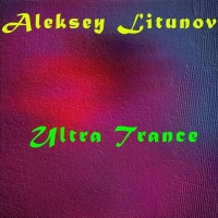 Aleksey Litunov - Ultra Trance (2020) MP3