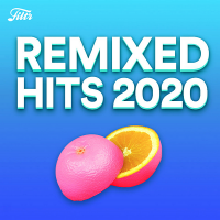 VA - Remixes 2020: Best Popular Songs Remixed (2020) MP3