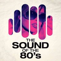 VA - The Sound of the 80's (2021) MP3
