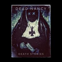 Dead Nancy - Death Stories (2021) MP3