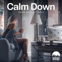VA - Calm Down: Urban Chillout Music (2021) MP3