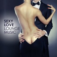  - Sexy Love Lounge Music (2015) MP3