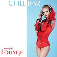 VA - Chill Bar Essential Lounge (2015) MP3
