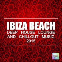 VA - Ibiza Beach Deep House Lounge and Chillout Music (2015) MP3