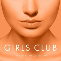 VA - Girls Club, Vol. 26 - The Deep House Collection (2015) MP3