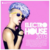VA - Electro House 2015 (Deluxe Version) (2015) MP3