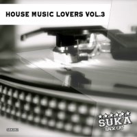 VA - House Music Lovers, Vol. 3 (2015) MP3