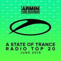 Armin van Buuren - A State Of Trance Radio Top 20 - June 2015 (2015) MP3
