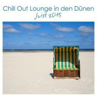 VA - Chill Out Lounge In Den Dunen (2015) MP3
