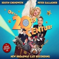 OST - On the Twentieth Century (New Broadway Cast Recording) (2015) MP3