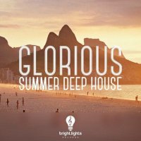 VA - Glorious Summer Deep House (2015) MP3