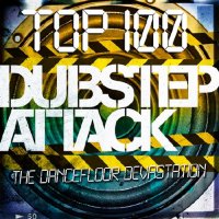 VA - Top 100 Dubstep Attack (2015) MP3