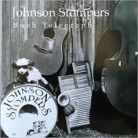 Johnson Stompers - Bush Telegraph (2015) MP3