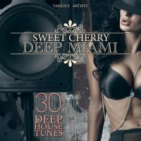 VA - Sweet Cherry Deep Miami [30 Deep House Tunes] (2015) MP3