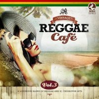 VA - Vintage Reggae Cafe Vol 3 (2015) MP3