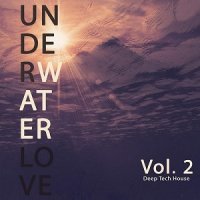 VA - Underwater Love Vol 2 (Deep Tech House) (2015) MP3
