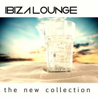 VA - Ibiza Lounge The New Collection (2015) MP3