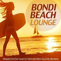 VA - Bondi Beach Lounge (Relaxed Chill out Tunes for Calm and Warm Summer Moments) (2015) MP3