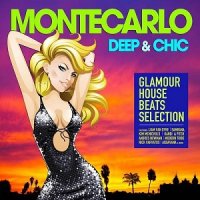 VA - Montecarlo Deep and Chic (Glamour House Beats Selection) (2015) MP3