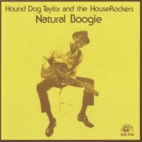 Hound Dog Taylor - Natural Boogie.1973 (1989) MP3  BestSound ExKinoRay