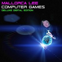 Mallorca Lee - Computer Games (Deluxe Digital Edition) (2015) MP3