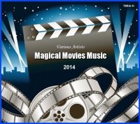 VA - Magical Movies Music (2014) MP3