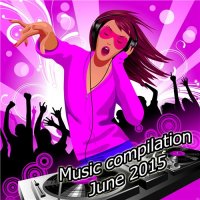 VA - Music compilation June 2015 (2015) MP3