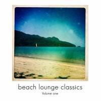 VA - Beach Lounge Classics Vol 1 (Chill Out and Lounge Grooves) (2015) MP3