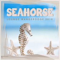 VA - Seahorse Lounge Wangerooge (2015) MP3
