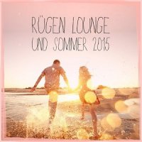 VA - Rugen Lounge und Sommer (2015) MP3