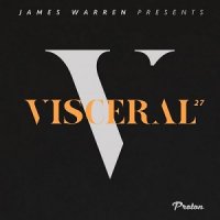 James Warren - Visceral 027 (2015) MP3