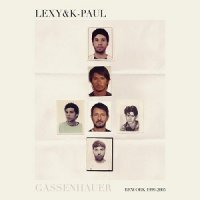 Lexy and K-Paul - Gassenhauer (2015) MP3