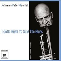 Johannes Faber Quartet - I Gotta Right To Sing The Blues (2015) MP3