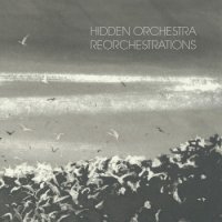 Hidden Orchestra - Reorchestrations (2015) MP3  BestSound ExKinoRay