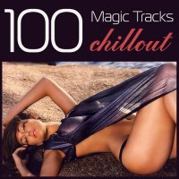 C - 100 Magic Tracks Chillout (2015) MP3