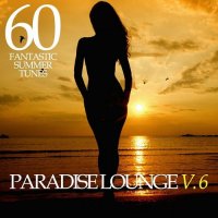 VA - Paradise Lounge Vol 6: 60 Fantastic Summer Tunes (2015) MP3