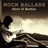 VA - Rock Ballads - New & Better (2015) MP3