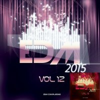 VA - EDM 2015, Vol. 12-13 (2015) MP3