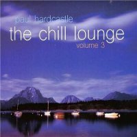 Paul Hardcastle - The Chill Lounge Vol.3 (2015) MP3