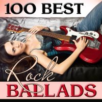 VA - 100 Best Rock Ballads (2015) MP3