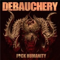Debauchery - F*ck Humanity (2015) MP3