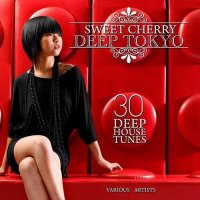 VA - Sweet Cherry Deep TOKYO (30 Deep House Tunes) (2015) MP3