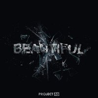 Project 46 - Beautiful (2015) MP3